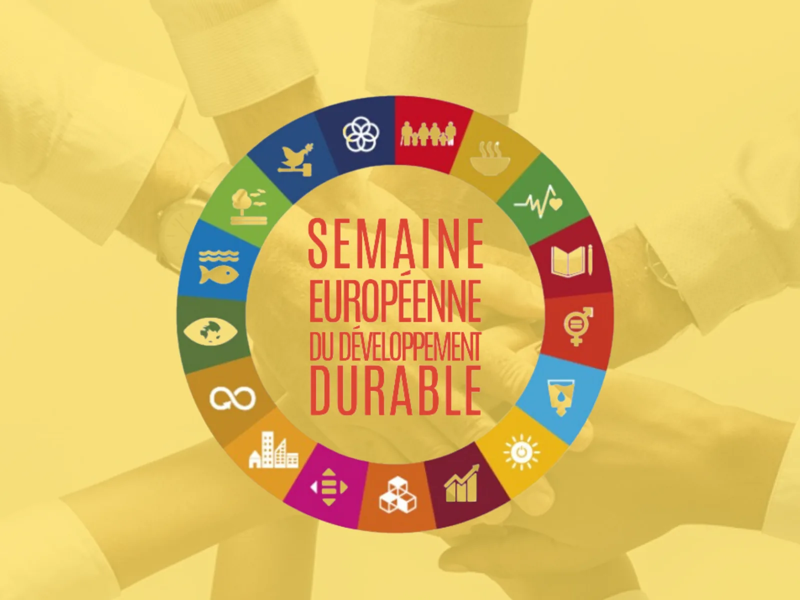 Logo of the European Sustainable Development Week surrounded by the icons of the 17 goals, over a background of joined hands