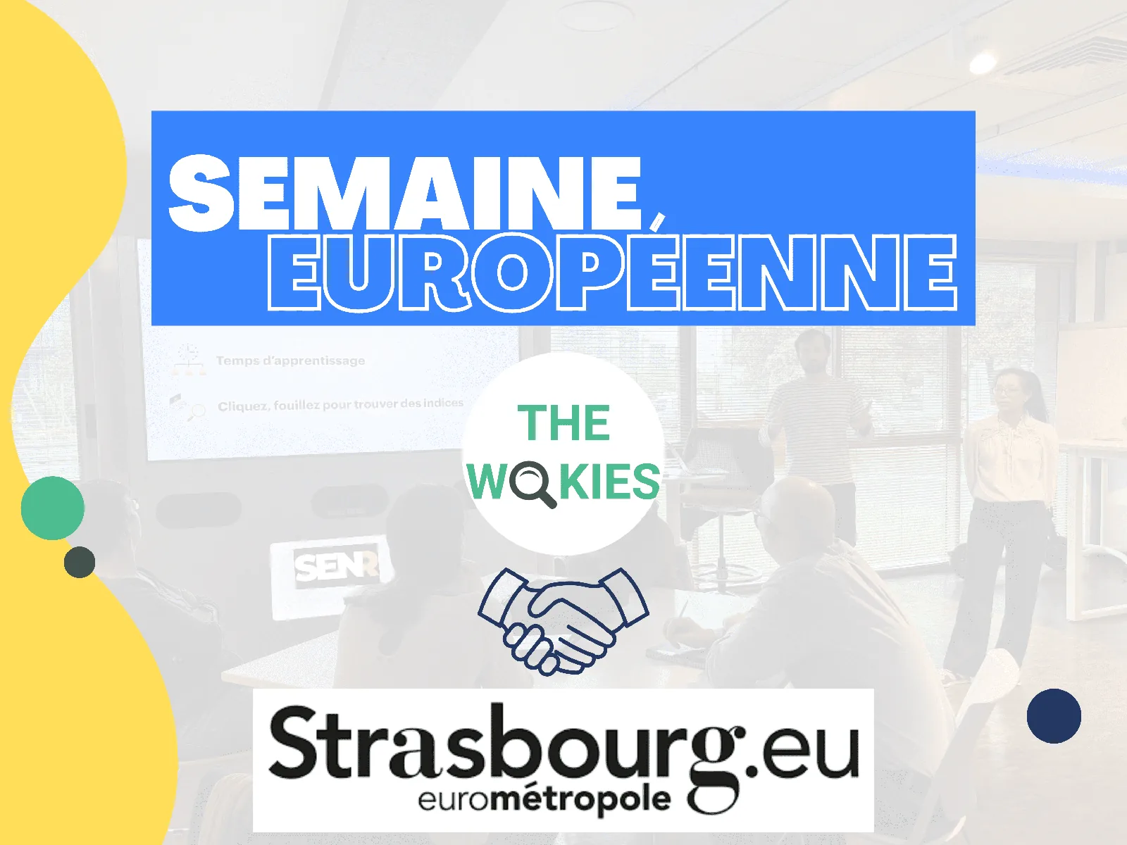 "Semaine européenne" graphic with the logos of The Wokies and the Eurométropole de Strasbourg